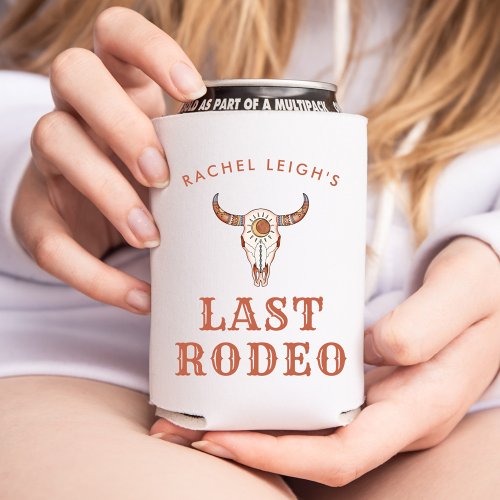 Desert Cowgirl Last Rodeo Can Cooler