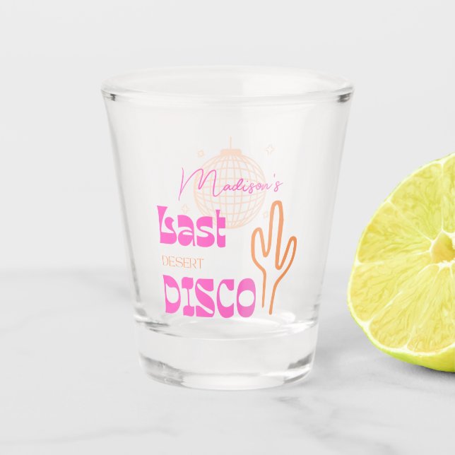 Desert Disco Bachelorette Party Pink & Orange Shot Glass (Front)