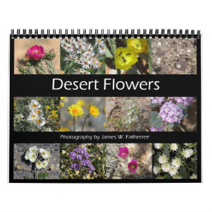 Desert Flowers Wall Calendar by J.W. Fatherree.