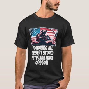 Desert Storm Honoring All Desert Storm Veterans Fr T-Shirt
