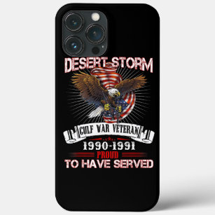 Desert Storm Veteran T Shirt Veteran Proud for Fat iPhone 13 Pro Max Case