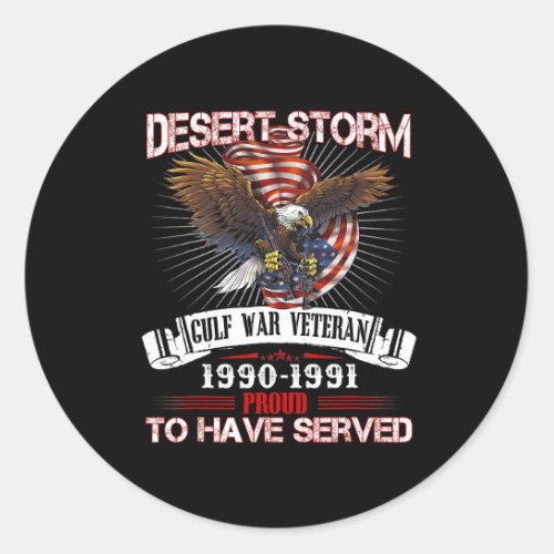 Desert Storm Veteran T Shirt Veteran Proud for Fat Classic Round Sticker