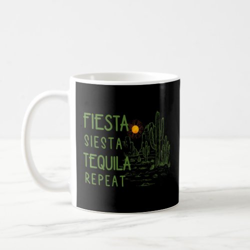 Desert Sunset Cactus Fiesta Siesta Tequila Repeat  Coffee Mug