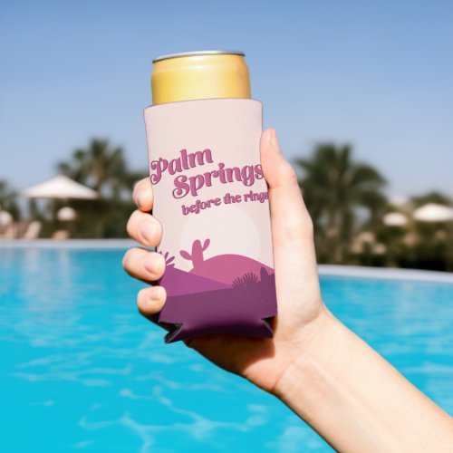 Desert Sunset Palm Springs Bachelorette Seltzer Ca Seltzer Can Cooler