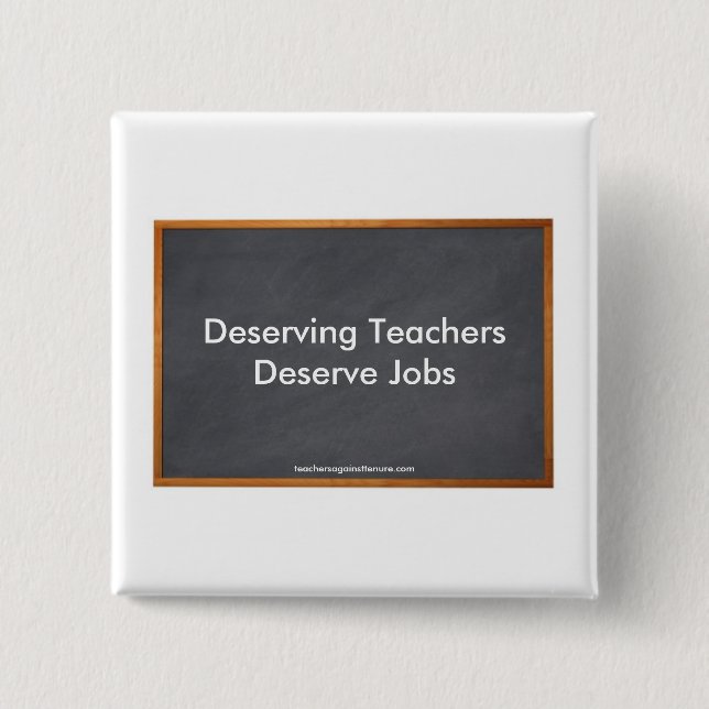 Deserving Teachers Deserve Jobs, Pin (Front)