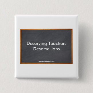 Deserving Teachers Deserve Jobs, Pin