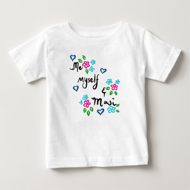 Desi Baby T-shirt - Me Myself & Masi (Front)
