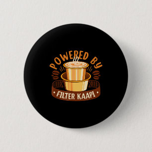 Desi Food Quotes _ Filter Kaa Lover _ Coffee Lover Button