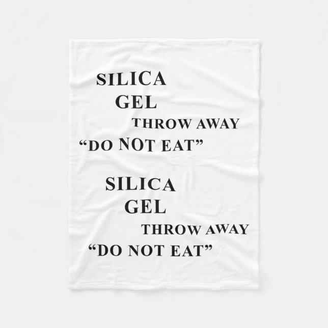 Desiccant Silica Gel Throw Away Do Not Eat Funny I Fleece Blanket (Front)