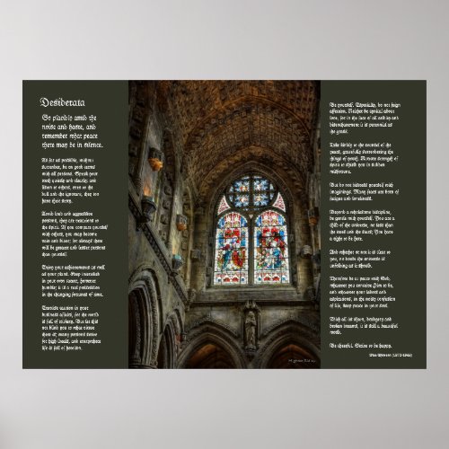 Desiderata _ Above The Chapel Altar Poster