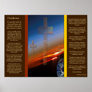 DESIDERATA Crosses Above Earth Posters