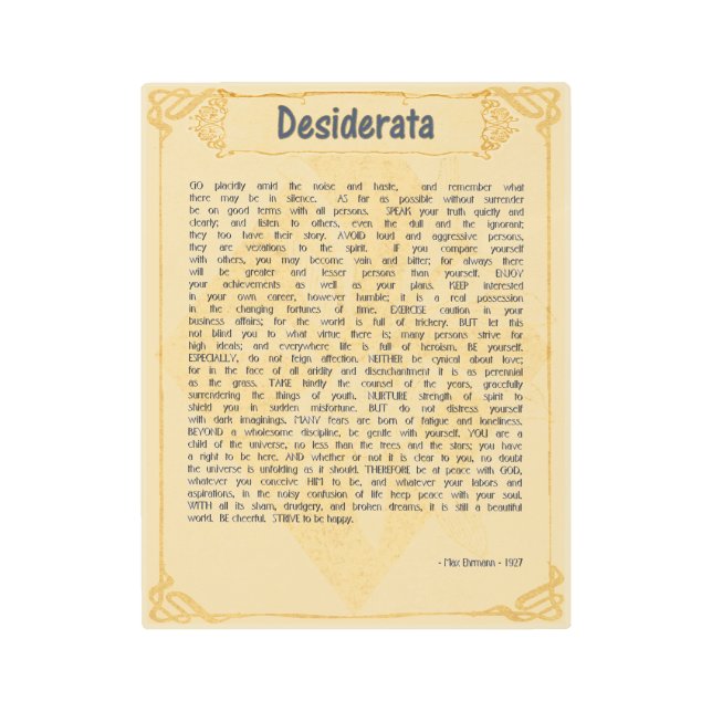 DESIDERATA (DESIRED THINGS) 11x14 METAL PRINT (Front)