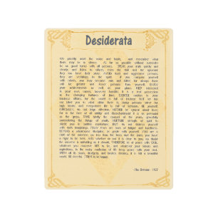 DESIDERATA (DESIRED THINGS) 8x10 METAL PRINT