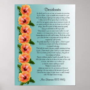 Desiderata "desired things" Hibiscus border Poster
