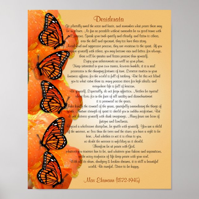 Desiderata "desired things", prose Monarch butterf Poster (Front)