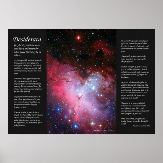 Desiderata - Eagle Nebula, Messier 16, NGC 6611 Poster