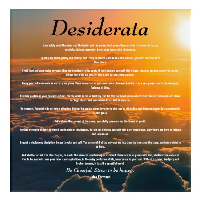 Desiderata, Inspiring Poem about Life Acrylic Print (Front)