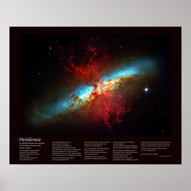 Desiderata Poem - A Starburst Galaxy - Messier 82 Poster (Front)
