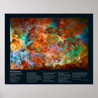 Desiderata Poem - Carina Nebula in Argo Navis Poster