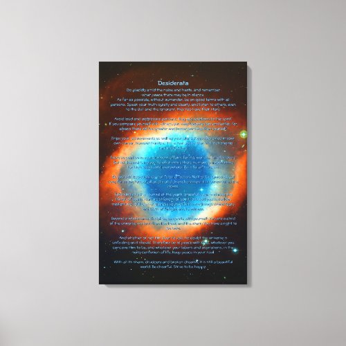 Desiderata Poem Helix Nebula Galaxies and Stars Canvas Print
