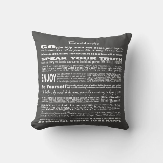Desiderata Poem Poetry Poesy Writing (Dark Gray) Throw Pillow (Front)