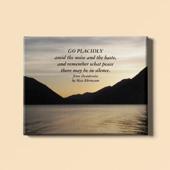 Desiderata Poem Verse Lake Sunset Canvas Print by northwestphotos at Zazzle
