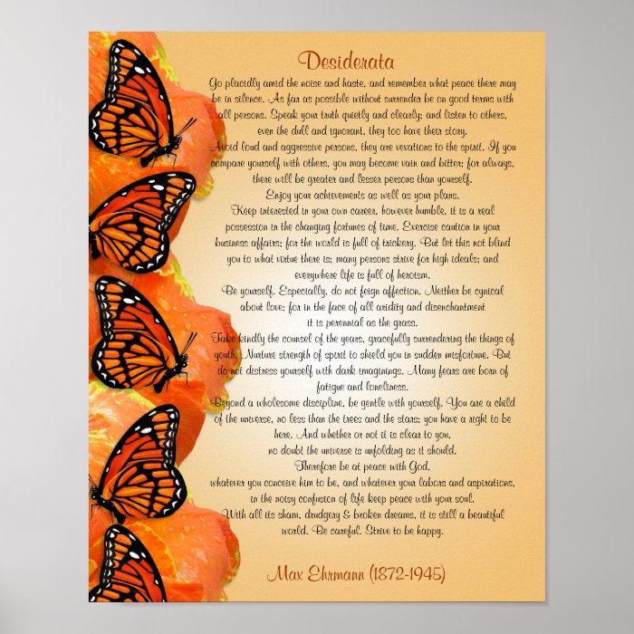 Desiderata prose Monarch butterflies Poster
