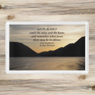Desiderata Verse Lake Sunset Landscape Acrylic Tray