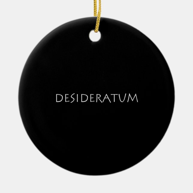 Desideratum Ceramic Ornament (Front)