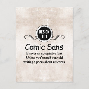 Design 101: Comic Sans is never an acceptable font Postcard
