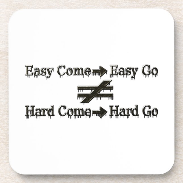Design About Easy Work And Hard Work Relationship  Beverage Coaster (Front)