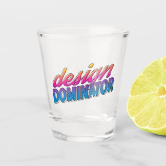 Design Dominator Gradation Design Shot Glass
