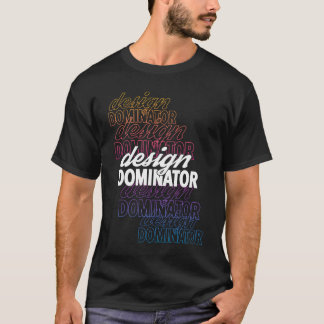 Design Dominator Repeat Design T-Shirt
