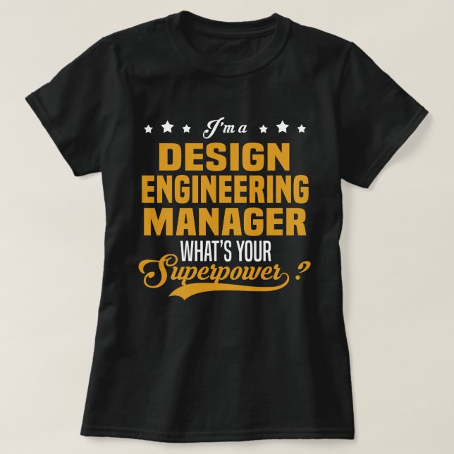 Design Engineering Manager T-Shirt (Design Front)