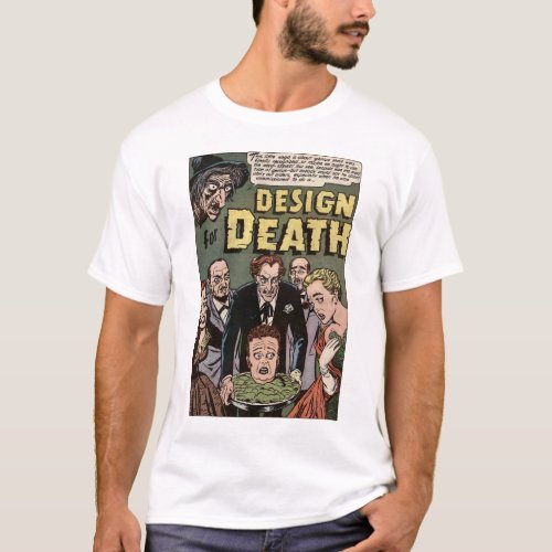 Design for Death Vintage Horror Comics Panel T_Shirt