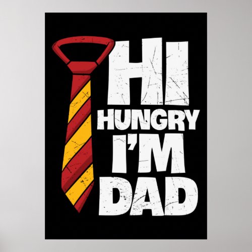 Design For Father Hi Hungry Poster
