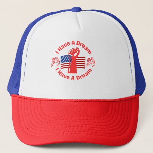 Design on I have a DreamUS FlagFist Trucker Hat