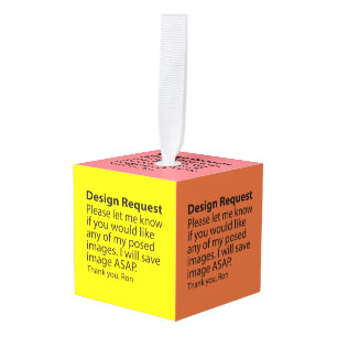 Design Request Custom Cube Ornament