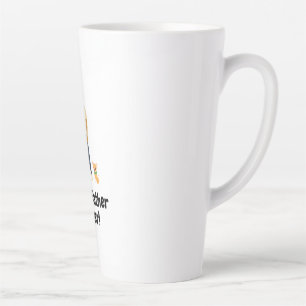 Design Tall Latte mug, Best father Ever!! Mug