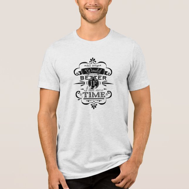 Design Time Tri-Blend Shirt (Front)