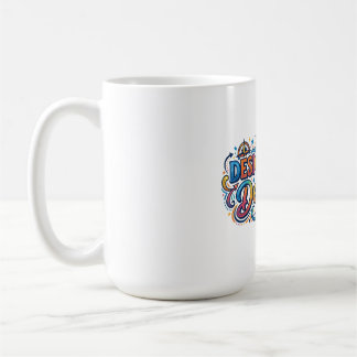 Design Your Destiny T-Shirt Coffee Mug