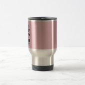 Design Your Keep Calm and Your Text and Pale Pink Travel Mug (Center)