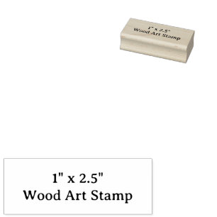 Design Your Own 1" x 2.5" Rubber Wood Art Stamp