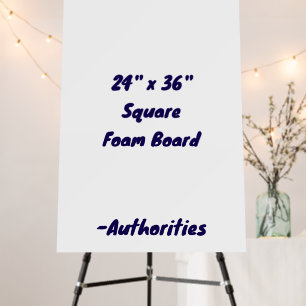 Design Your Own 24" x 36" Square Foam Board