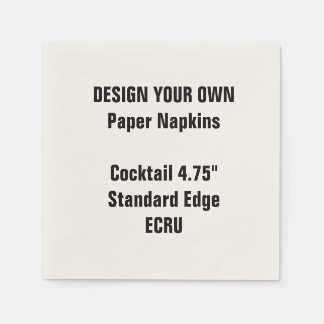 Design Your Own 4.75" ECRU Cocktail Napkins Standa (Front)