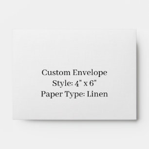 Design Your own 4" x 6" Custom Linen Envelope