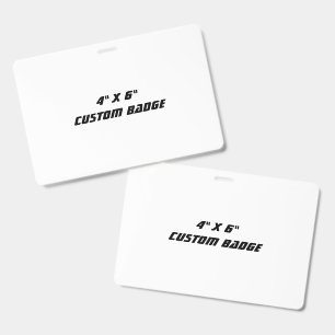 Design Your Own 4" x 6" Horizontal Plastic Badge