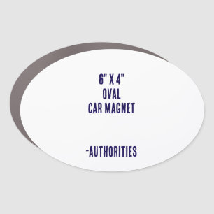Design Your Own 6" x 4" Oval Car Magnet