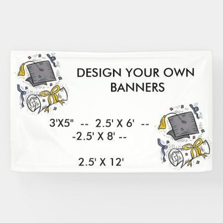 Design Your Own Banners For Graduation Parties, Et