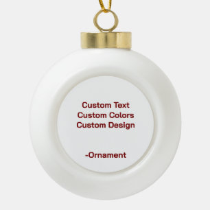 Design Your Own Ceramic Ball Christmas Ornament